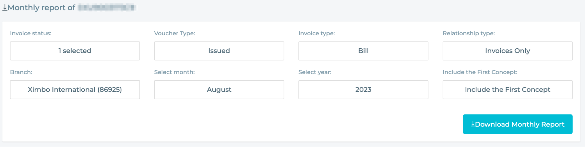 Monthly report with fields to choose for applying filters.